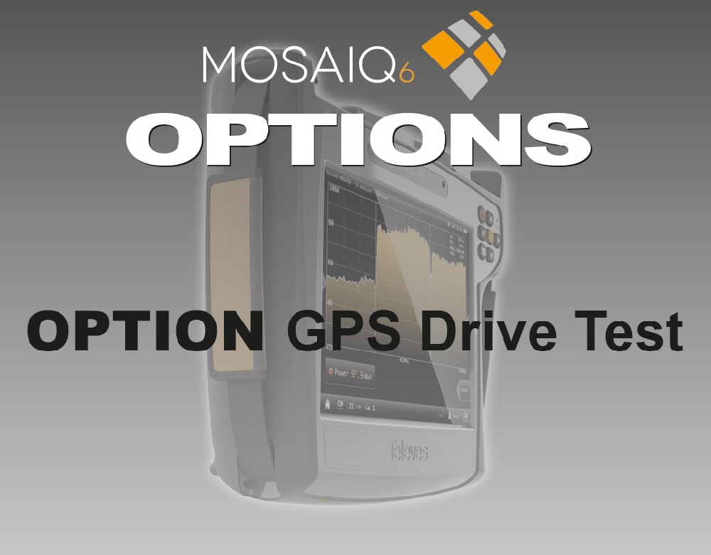 596201 MOSAIQ6 Option GPS Drive Test