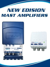 EDISION | NEW TV MAST AMPLIFIERS and PSU